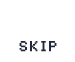 SKIP